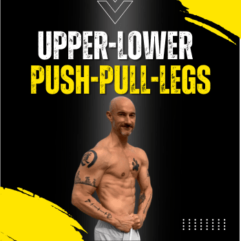 Upper Lower Push Pull Legs Workout Plan